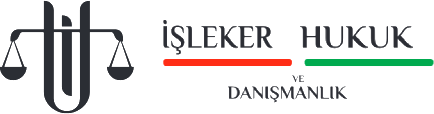 İşleker Hukuk ve Danışmanlık